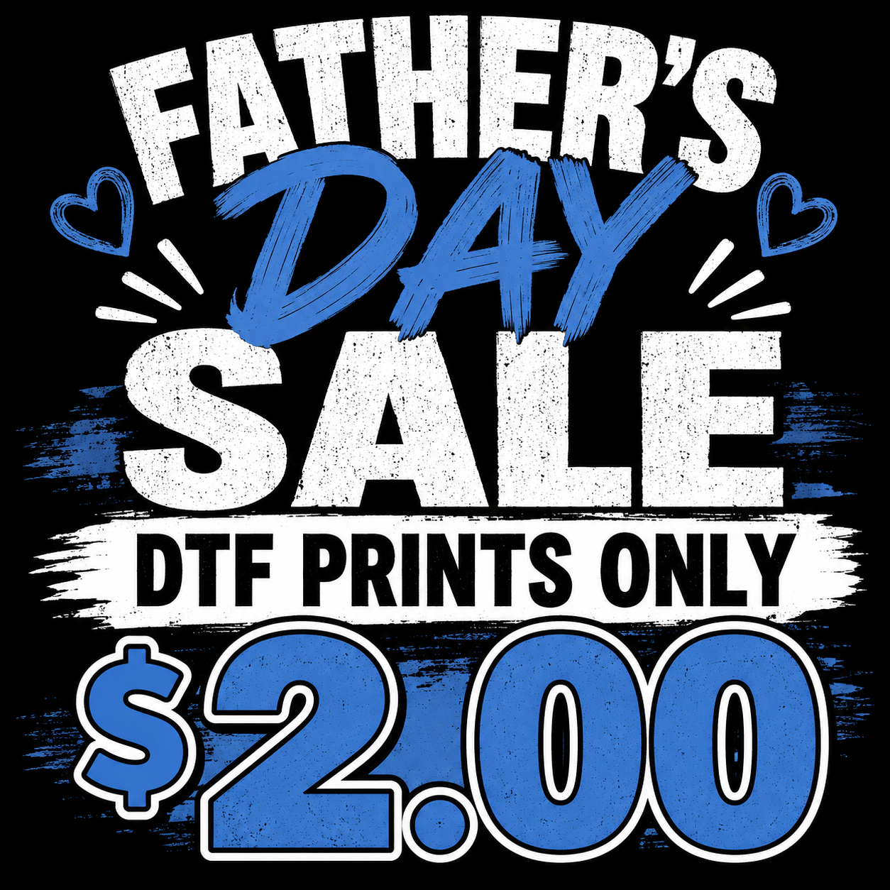 Father’s Day $2.00 prints