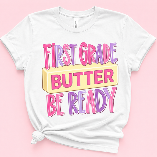 Butter be ready girl